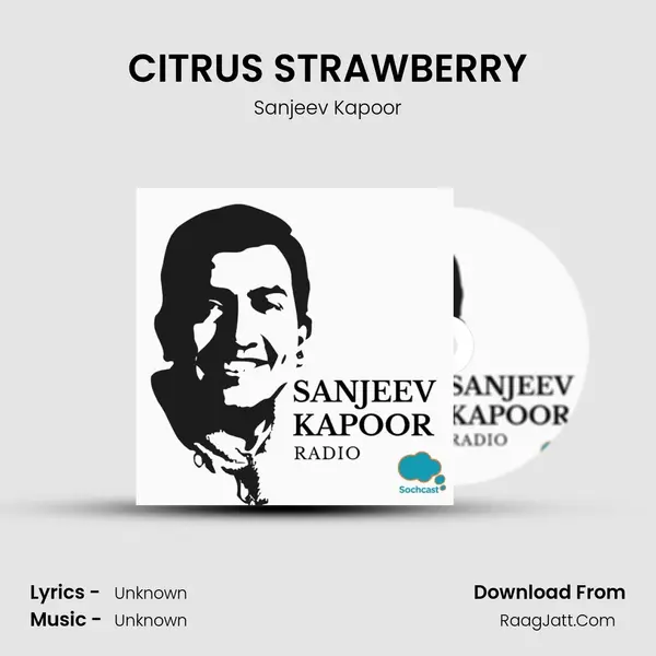 CITRUS STRAWBERRY MP3 Song by Sanjeev Kapoor Cover