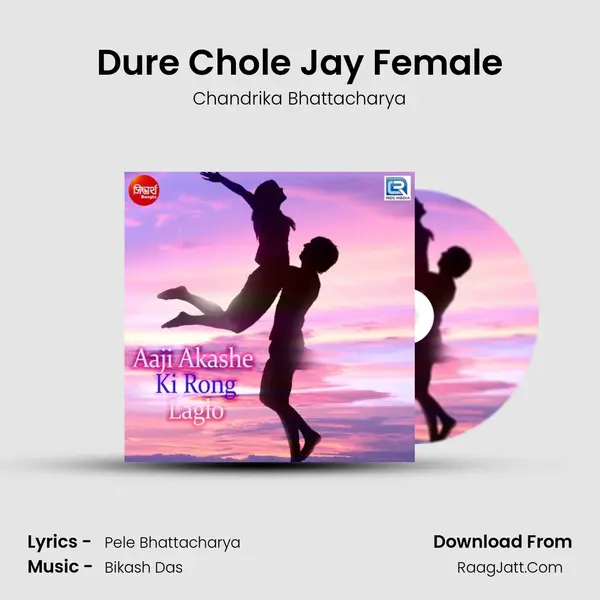 Dure Chole Jay Female MP3 Song by Chandrika Bhattacharya Cover