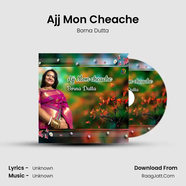Ajj Mon Cheache MP3 Song by Borna Dutta Cover