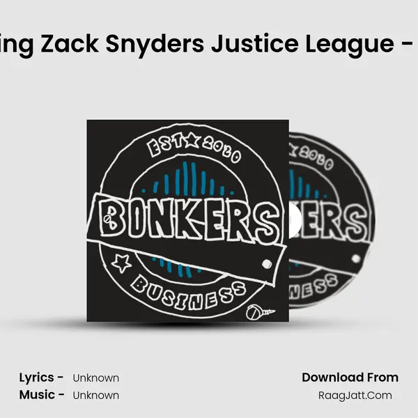 #8a - Discussing Zack Snyder's Justice League - The Beginning MP3 Song by  Cover