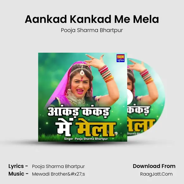 Aankad Kankad Me Mela - Pooja Sharma Bhartpur