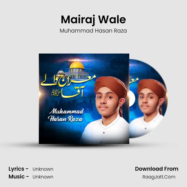 Mairaj Wale - 