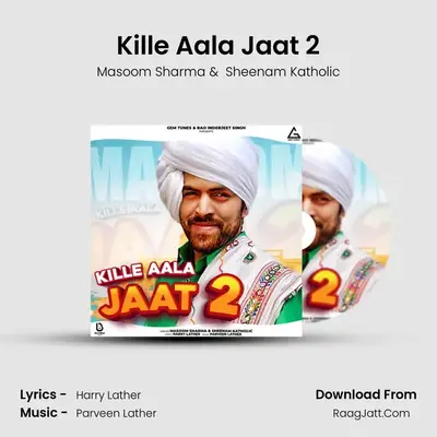 Kille Aala Jaat 2 - Masoom Sharma