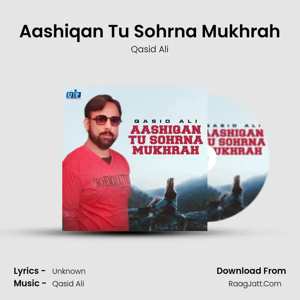 Aashiqan Tu Sohrna Mukhrah MP3 Song by Qasid Ali Cover