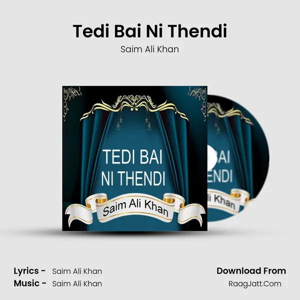 Tedi Bai Ni Thendi MP3 Song by Saim Ali Khan Cover