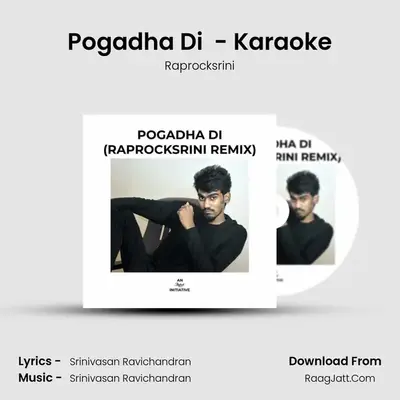 Pogadha Di (Raprocksrini Mix) - Karaoke MP3 Song by Raprocksrini Cover