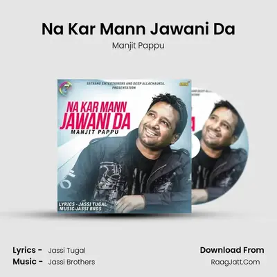 Na Kar Mann Jawani Da mp3 song