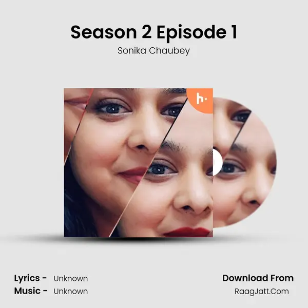 Season 2 Episode 1 MP3 Song by Sonika Chaubey Cover