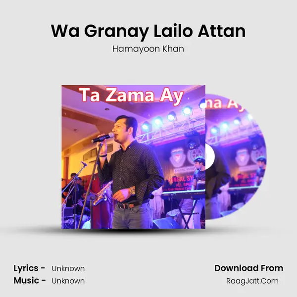 Wa Granay Lailo Attan MP3 Song by Hamayoon Khan Cover