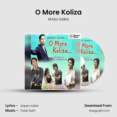O More Koliza MP3 Song by Mridul Saikia Cover