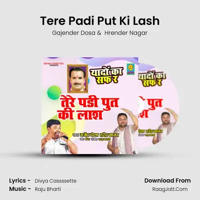 Tere Padi Put Ki Lash mp3 song