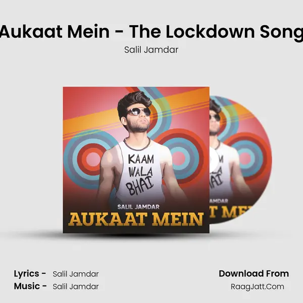 Aukaat Mein - The Lockdown Song MP3 Song by Salil Jamdar Cover
