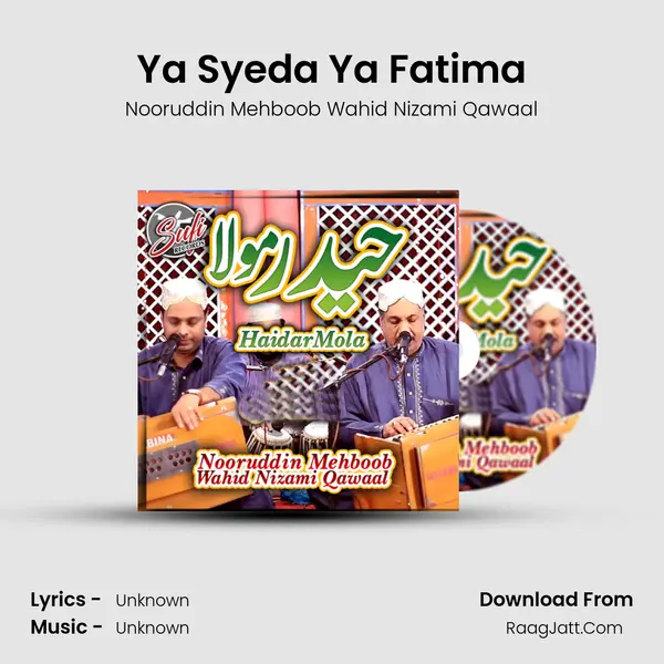 Ya Syeda Ya Fatima MP3 Song by Nooruddin Mehboob Wahid Nizami Qawaal Cover
