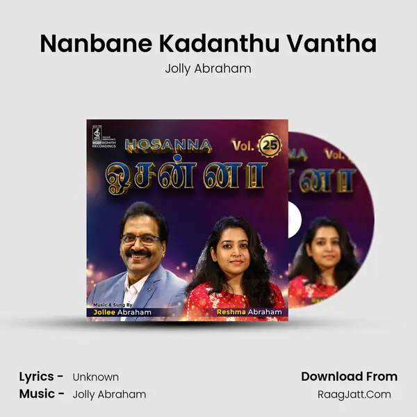 Nanbane Kadanthu Vantha MP3 Song by Jolly Abraham Cover