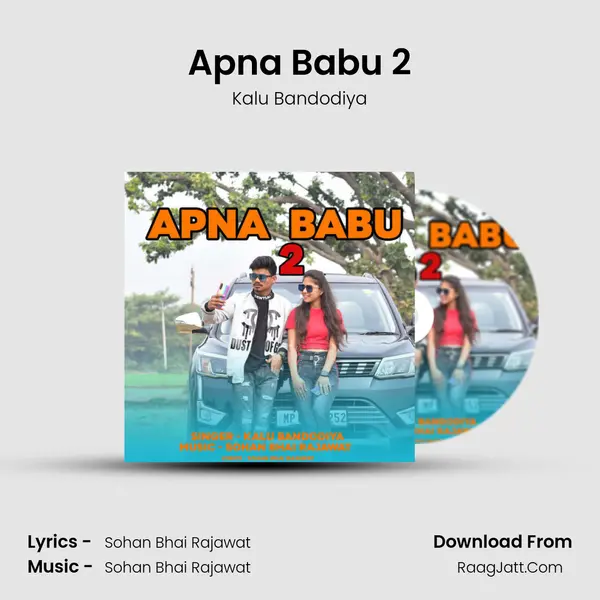Apna Babu 2 MP3 Song by Kalu Bandodiya Cover