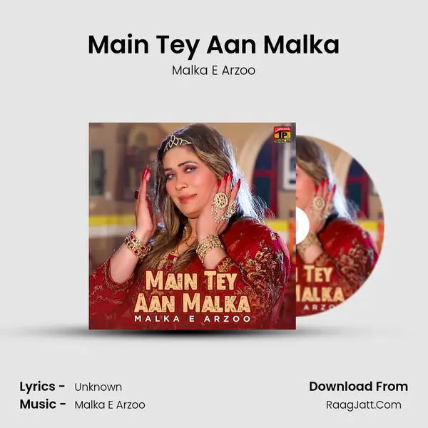 Main Tey Aan Malka mp3 song