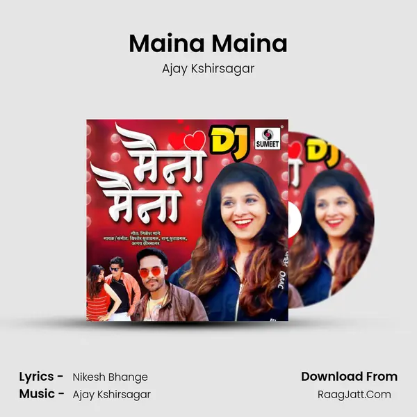 Maina Maina MP3 Song by Ajay Kshirsagar Cover