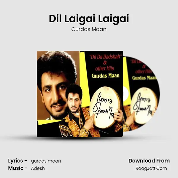 Dil Laigai Laigai MP3 Song by Gurdas Maan Cover
