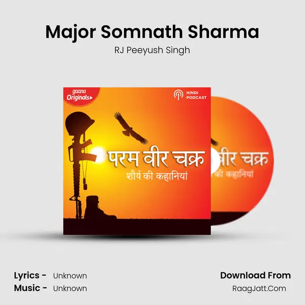 Major Somnath Sharma MP3 Song by RJ Peeyush Singh Cover