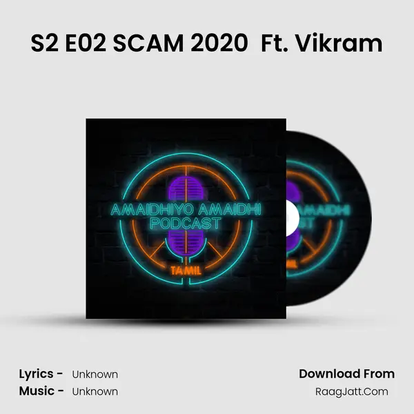 S2 E02 SCAM 2020 (Student Edition) Ft. Vikram MP3 Song by  Cover