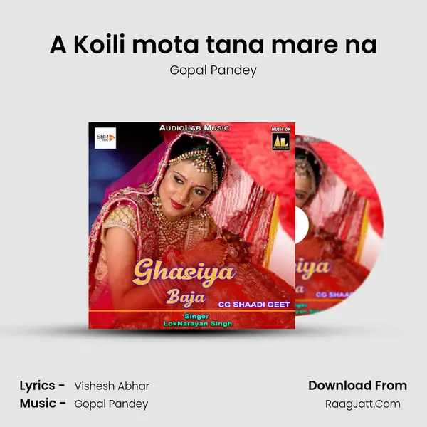 A Koili mota tana mare na MP3 Song by Gopal Pandey Cover