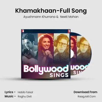 Khamakhaan-Full Song MP3 Song by Ayushmann Khurrana Cover
