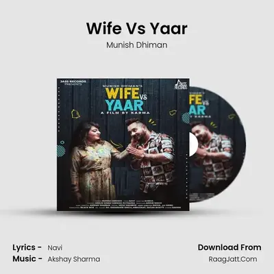 Wife Vs Yaar MP3 Song by Munish Dhiman Cover