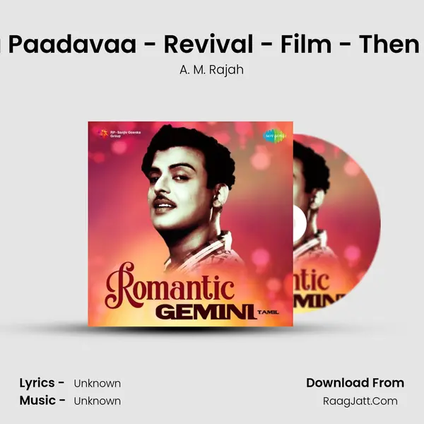Paattu Paadavaa - Revival - Film - Then Nilavu MP3 Song by A. M. Rajah Cover