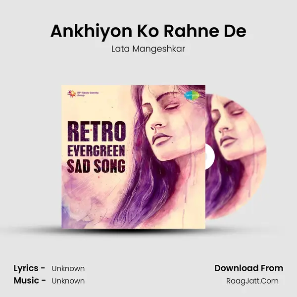 Ankhiyon Ko Rahne De Cover