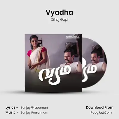 Vyadha MP3 Song by Dilraj Gopi Cover