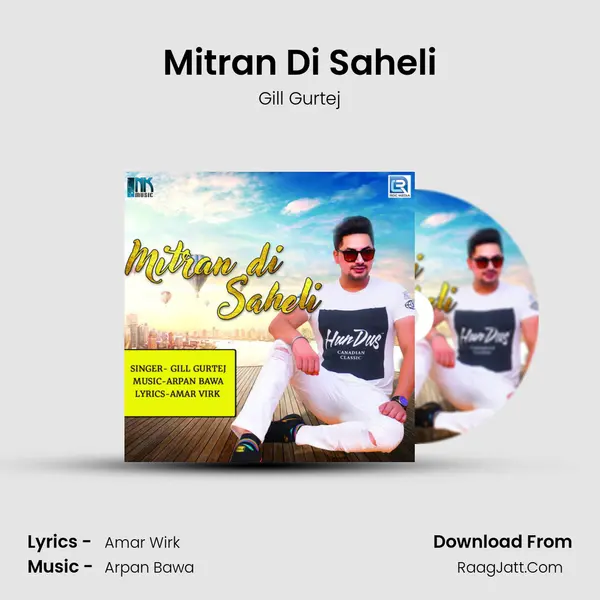 Mitran Di Saheli MP3 Song by Gill Gurtej Cover