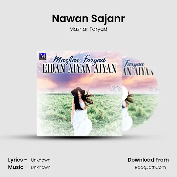 Nawan Sajanr MP3 Song by Mazhar Faryad Cover