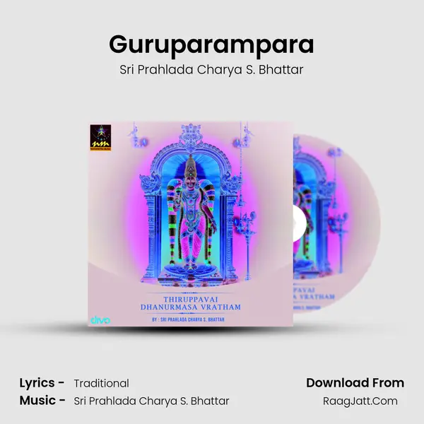 Guruparampara MP3 Song by Sri Prahlada Charya S. Bhattar Cover