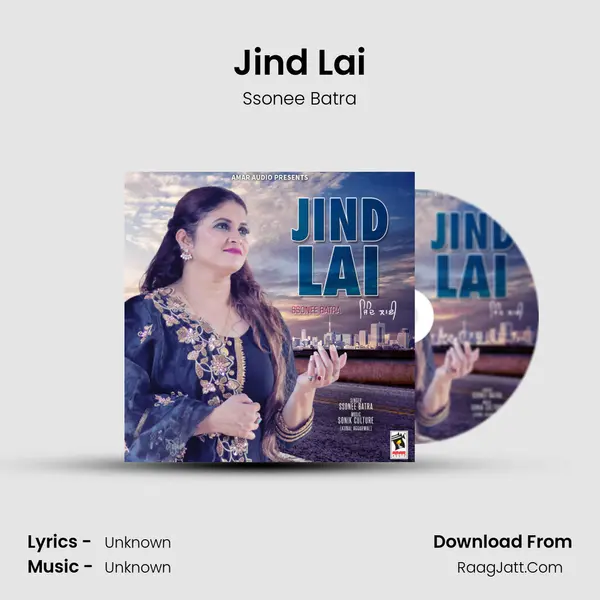 Jind Lai - Ssonee Batra