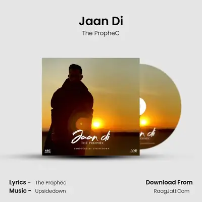 Jaan Di MP3 Song by The PropheC Cover