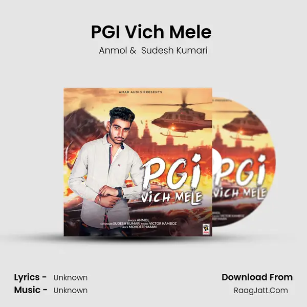 PGI Vich Mele (feat. Sudesh Kumari) - Anmol