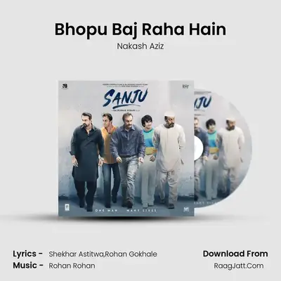 Bhopu Baj Raha Hain MP3 Song by Nakash Aziz Cover