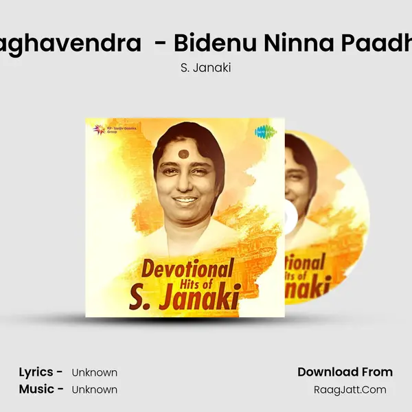 Raghavendra  - Bidenu Ninna Paadha MP3 Song by S. Janaki Cover