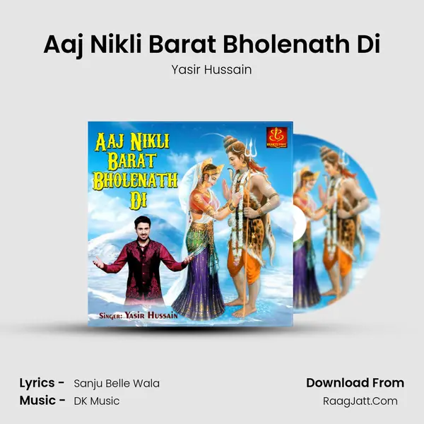 Aaj Nikli Barat Bholenath Di MP3 Song by Yasir Hussain Cover
