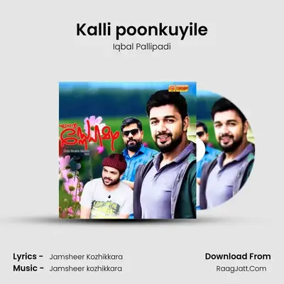 Kalli poonkuyile MP3 Song by Iqbal Pallipadi Cover