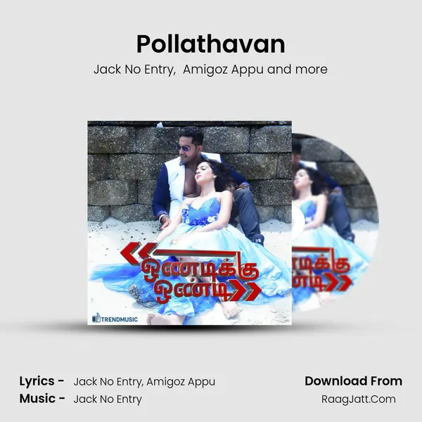 Pollathavan MP3 Song by Jack No Entry Cover