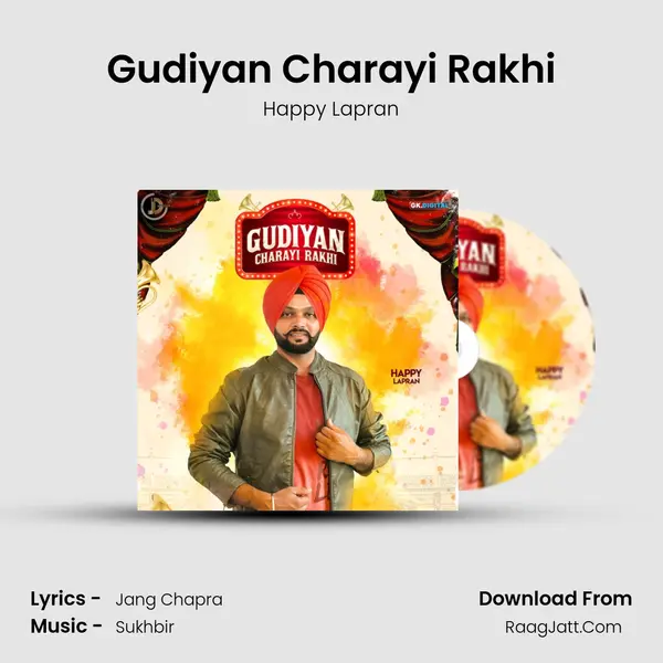 Gudiyan Charayi Rakhi MP3 Song by Happy Lapran Cover