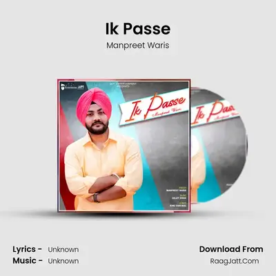 Ik Passe MP3 Song by Manpreet Waris Cover