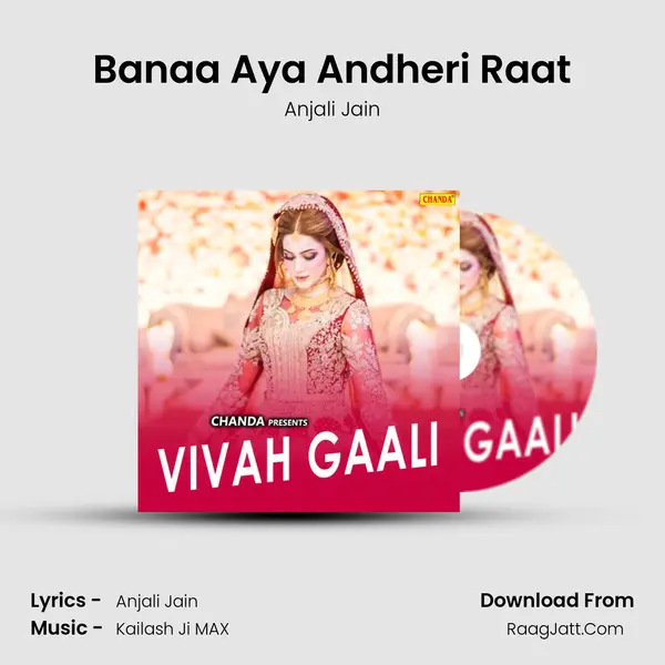 Banaa Aya Andheri Raat MP3 Song by Anjali Jain Cover