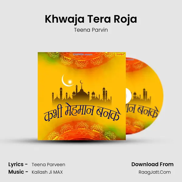 Khwaja Tera Roja MP3 Song by Teena Parvin Cover