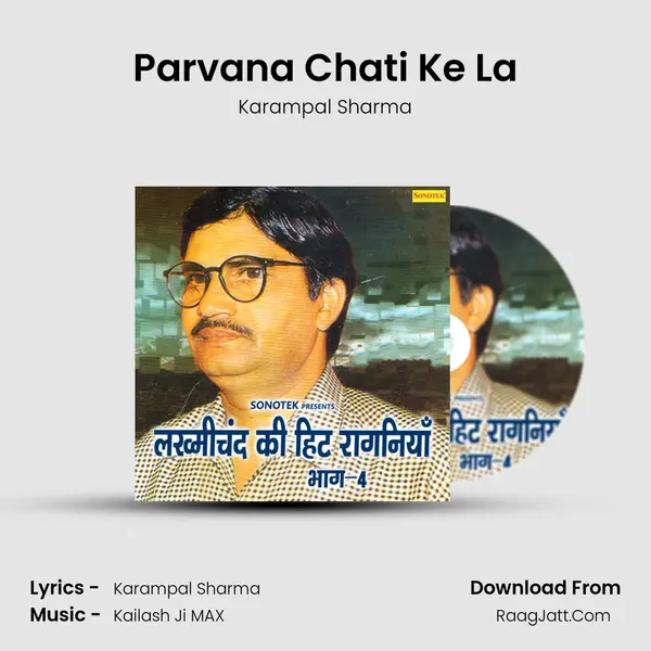 Parvana Chati Ke La MP3 Song by Karampal Sharma Cover