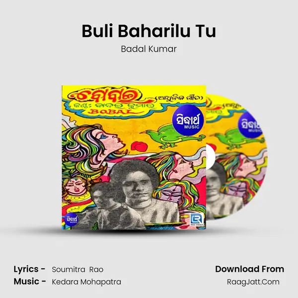 Buli Baharilu Tu MP3 Song by Badal Kumar Cover