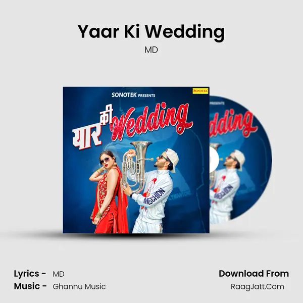 Yaar Ki Wedding - MD