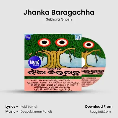Jhanka Baragachha mp3 song