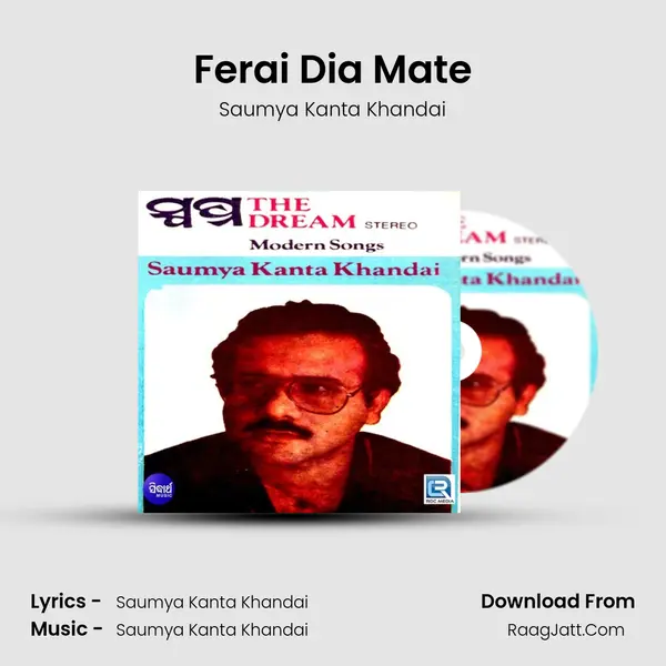 Ferai Dia Mate MP3 Song by Saumya Kanta Khandai Cover